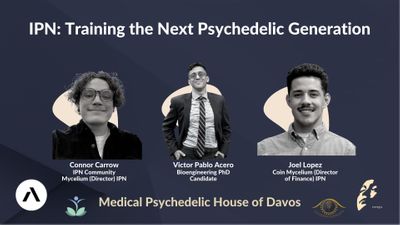 IPN: Training the Next Psychedelic Generation with Victor Acero, Connor Carrow, and Joel Lopez