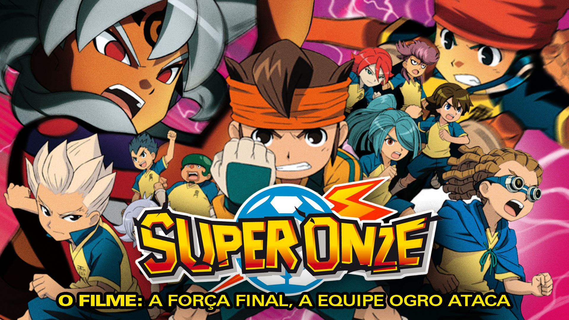 Super Onze O Filme: A Força Final, A Equipe Ogro Ataca (Dublado) - 2010 -  720p