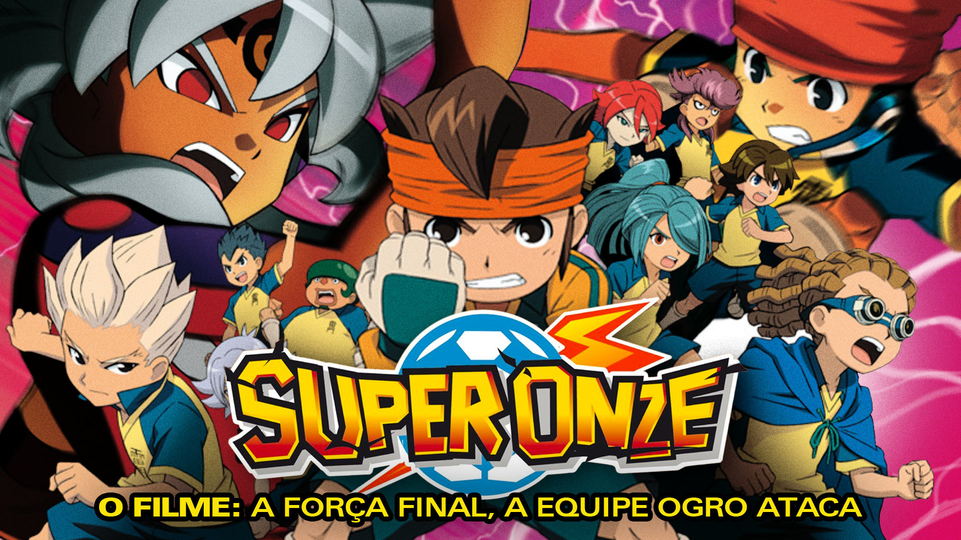  Primeiro filme do anime Super Onze chega ao