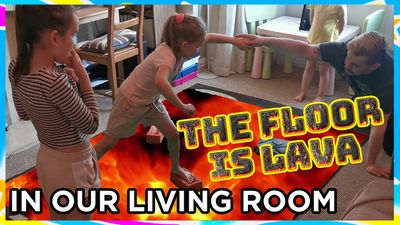 The Living room floor is LAVA