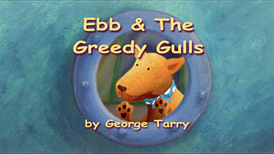 Ebb & the Greedy Gulls
