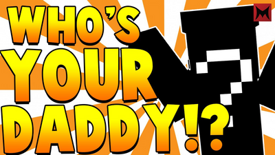 Who's Your Daddy