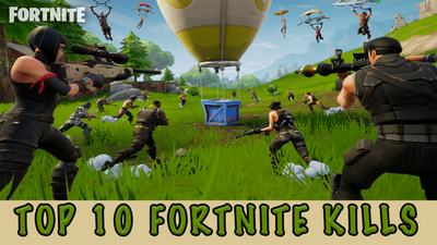 Top 10 Best Fortnite Kills