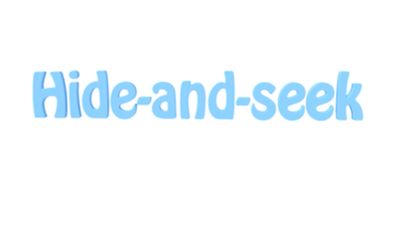 Hide and Seek