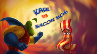 Karl vs Bacon Bob