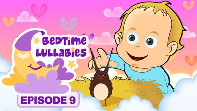 Bedtime Lullabies - Episode 9