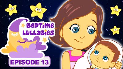 Bedtime Lullabies - Episode 13