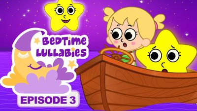 Bedtime Lullabies - Episode 3