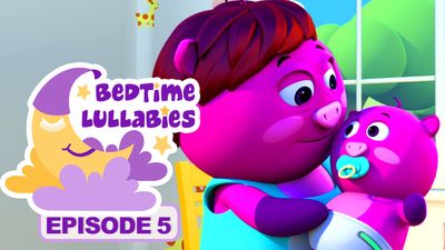 Bedtime Lullabies - Episode 5