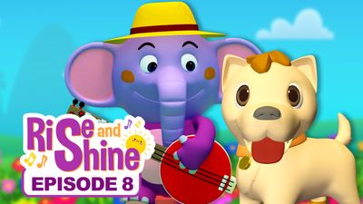 Rise and Shine - Episode 8