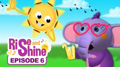 Rise and Shine - Episode 6