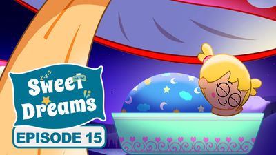 Sweet Dreams - Episode 15