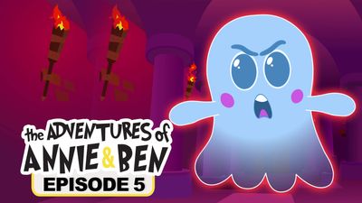 The Adventures of Annie & Ben - Episode 5