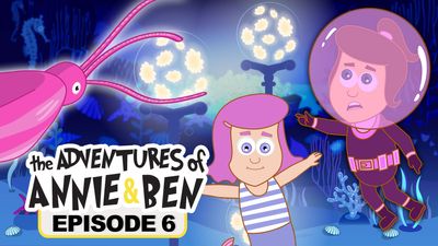 The Adventures of Annie and Ben - Episode 6